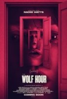 The Wolf Hour izle